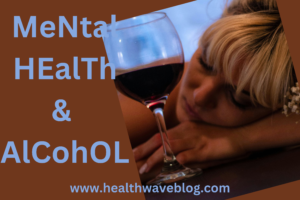 Mental disorders and disturbance caused by alcohol